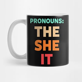 Pronouns The She It Mug